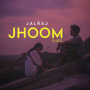 Jhoom (Lofi)