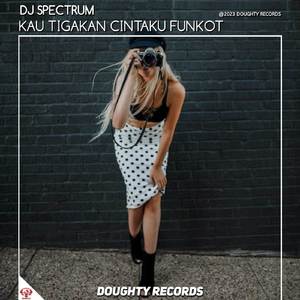 DJ KAU TIGAKAN CINTAKU FUNKOT