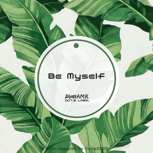 Be Myself