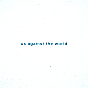 Us Against the World