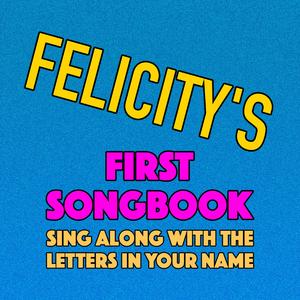 Felicity's First Songbook