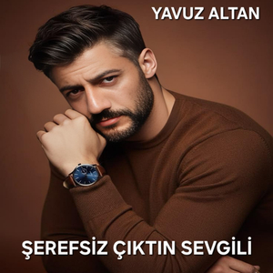 ŞEREFSİZ ÇIKTIN SEVGİLİ