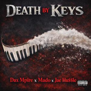 Death By Keys (feat. Dax Mpire & Mado)