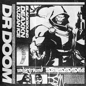 DR DOOM (feat. NegativeMindzMusic, Deakxn & Kuzan Ice) (BLACKBOUND MIXX)