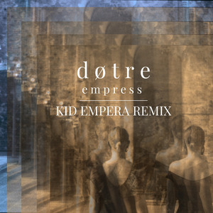 empress (Kid Empera Remix)