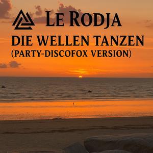 Die Wellen Tanzen (Party-Discofox-Version)