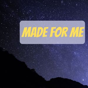 Nobody Knows Me Like You Do (Made for Me)