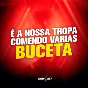 É a Nossa Tropa Comendo Varias Buceta