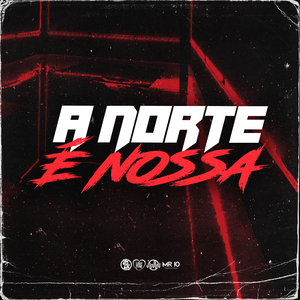 A Norte É Nossa