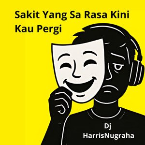 Sakit Yang Sa Rasa Kini Kau Pergi