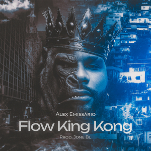 Flow King Kong
