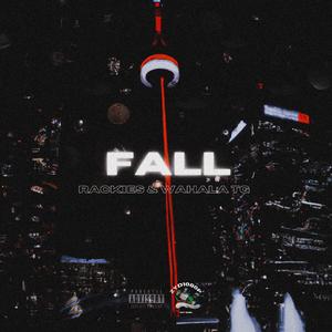 FALL (feat. Wahala TG)