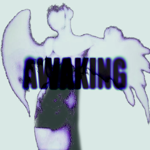 awaking