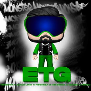 ETG (feat. lea hernandez, kid brocc, riccheza, laHbb & exmanga)