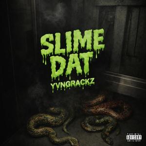 SLIME DAT