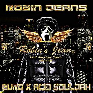 ROBIN JEANS (feat. Acid Souljah)