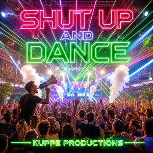 Shut Up And Dance (Techno Version)