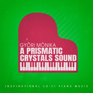 A Prismatic Crystals Sound (Pianodrone_06)