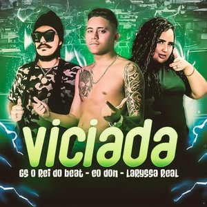 Viciada (feat. Laryssa Real)