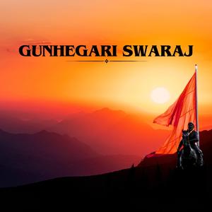 GUNHEGARI SWARAJ