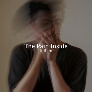 The Pain Inside (feat. iben)