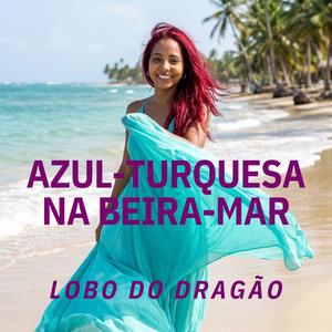 Azul-turquesa na Beira-mar
