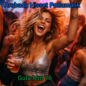 Arabada Hisset Patlamalık