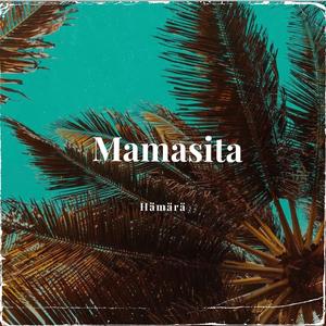 Mamasita