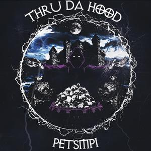 Thru da Hood