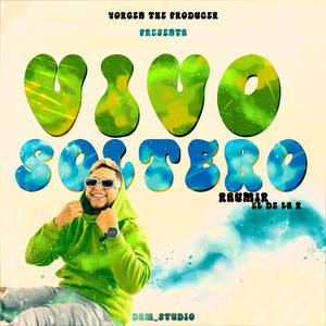 Vivo soltero (feat. RaumirElDeLaR) (En vivo)