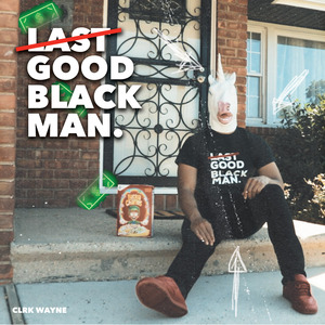 Last Good Black Man