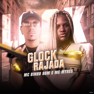 Glock Rajada (feat. MC Myres)