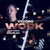Viconi - Work (feat. Doublev)