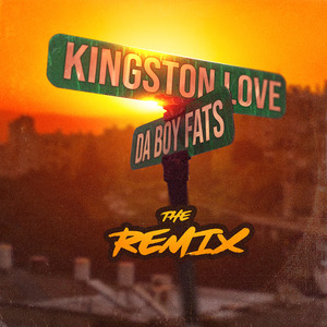 Kingston Love the (Remix)