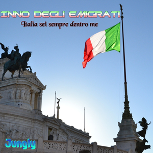 Inno degli emigrati (Italia sei sempre dentro me)