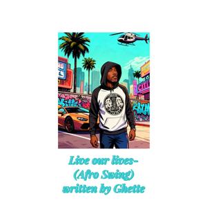 Live our lives