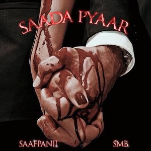 Saada Pyaar (feat. Saafpanii)