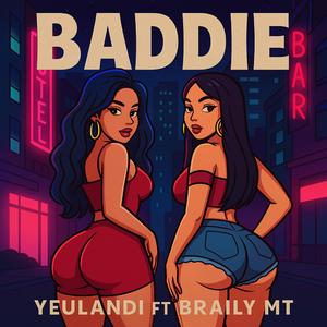 Baddie (feat. Braily MT)