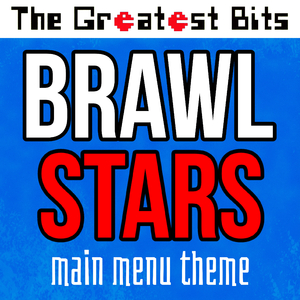 Brawl Stars Main Menu Theme