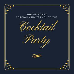 (WHAT DID SHRIMP MONEY BRING TO THE PARTY?)