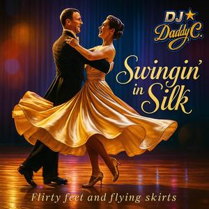 Swingin' in Silk