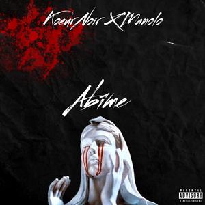 Abîme (feat. Manolo)