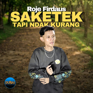 Saketek Tapi Ndak Kurang