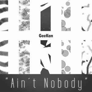 Ain't Nobody