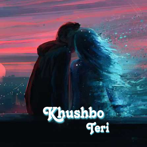 Khushbo Teri