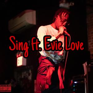 Sing (feat. Evie Love)