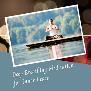 Deep Breathing Meditation for Inner Peace - 3 Hours