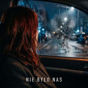 Nie Było Nas