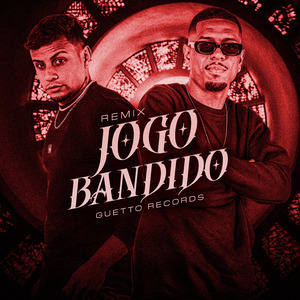 JOGO BANDIDO (GRAVE)