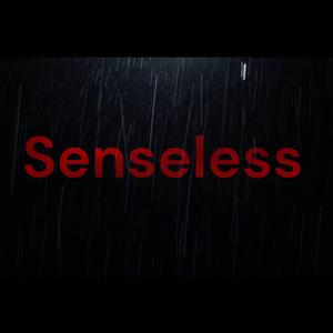 Senseless